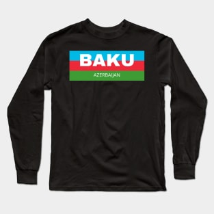 Baku City in Azerbaijan Flag Long Sleeve T-Shirt